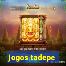 jogos tadepe